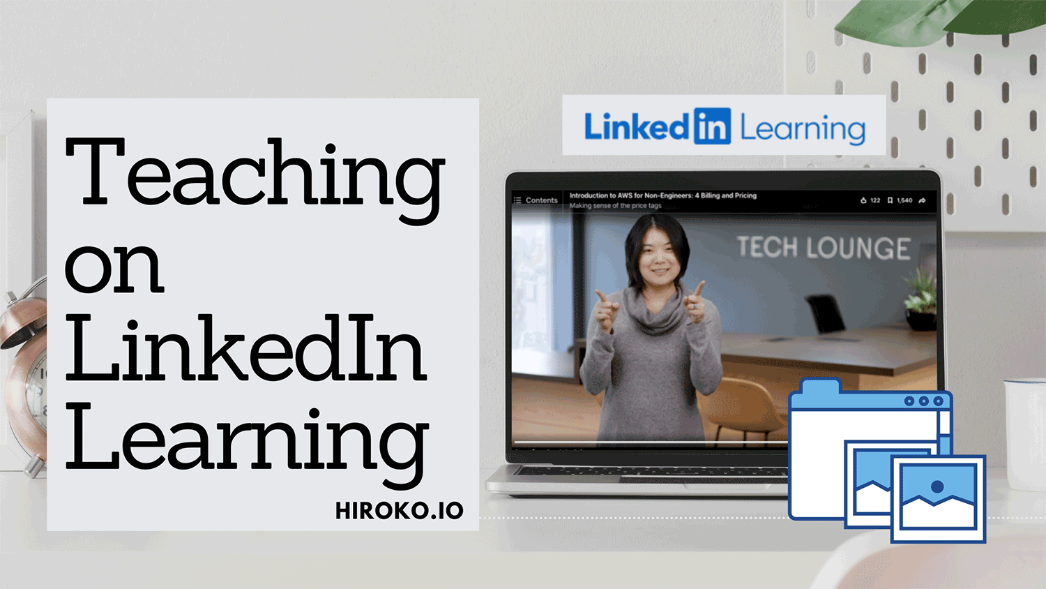 LinkedIn Learning: Teaching as a Technical Instructor